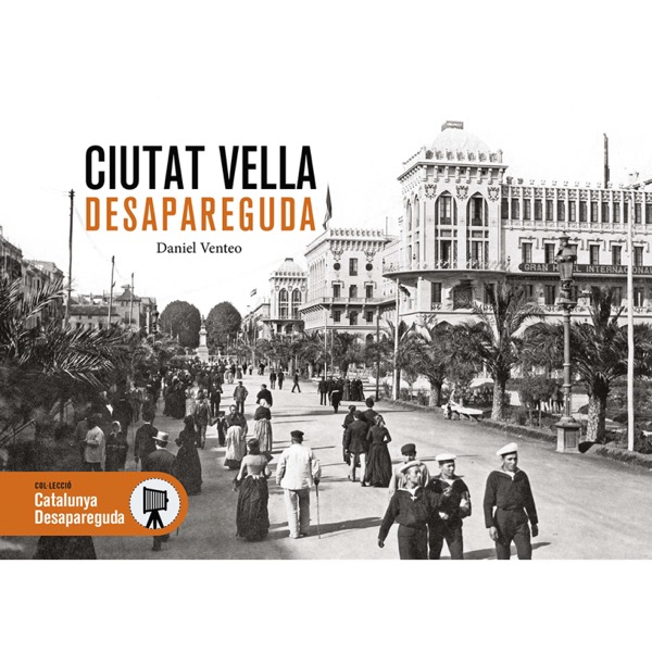Ciutat Vella desapareguda